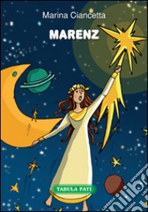 Marenz libro di Ciancetta Marina