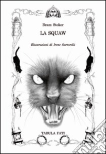 La squaw libro di Stoker Bram