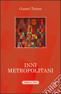 Inni metropolitani libro di Totaro Gianni