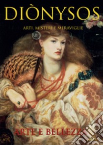 Diònysos. Arte, architettura, musica e blablabla (2020). Vol. 9: Aprile-giugno libro di Frau D. (cur.)