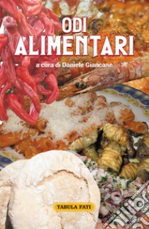 Odi alimentari libro di Giancane D. (cur.)