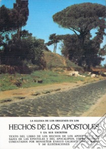 Hechos de los apostoles. La Iglesia de los origines libro di Galbiati Enrico