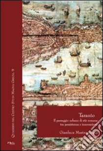 Taranto. Il paesaggio urbano di età romana tra persistenza e innovazione libro di Mastrocinque Gianluca