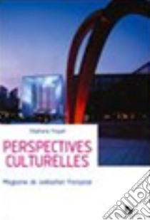 Perspectives economiques. Culturelles. Corso di francese specialistico. Per gli Ist. tecnici e professionali. Con CD Audio libro di Zoratti Claudia, Paquet Stephanie