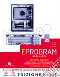 Eprogram. Vol. unico. Ediz. rossa. Per gli Ist. tecnici. Con espansione online libro di Iacobelli Cesare, Ajme Marialaura, Marrone Velia