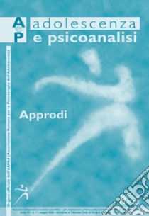 Adolescenza e psicoanalisi (2020). Vol. 1: Approdi libro