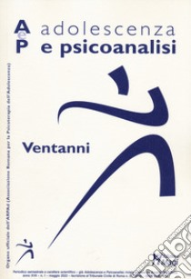 Adolescenza e psicoanalisi (2022). Vol. 1: Ventanni libro