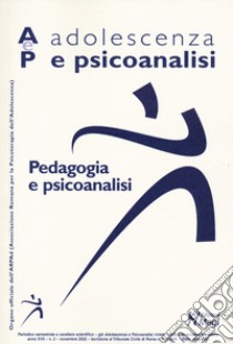 Adolescenza e psicoanalisi. Vol. 2: Pedagogia e psicoanalisi libro