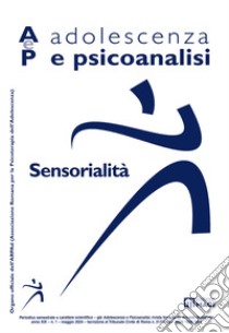 Adolescenza e psicoanalisi (2024). Vol. 1: Sensorialità libro