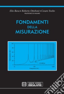 Fondamenti della misurazione libro di Bava Elio; Ottoboni Roberto; Svelto Cesare