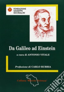 Da Galileo ad Einstein libro di Vitale A. (cur.)