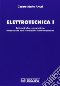 Elettrotecnica (1) libro di Arturi Cesare M.