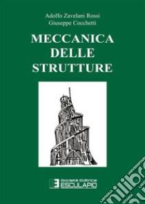 Meccanica delle strutture libro di Zavelani Rossi Adolfo; Cocchetti Giuseppe