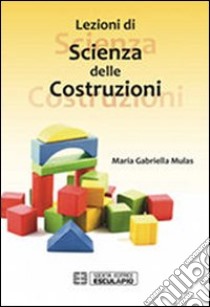 Lezioni di scienza delle costruzioni libro