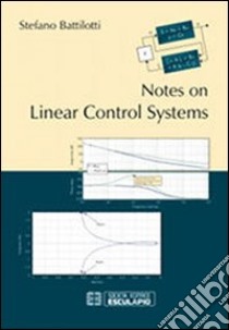 Notes on linear control systems libro di Battilotti Stefano