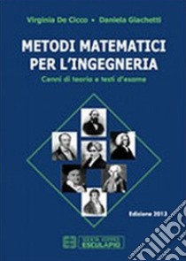 Metodi matematici per l'ingegneria libro di De Cicco Virginia; Giachetti Daniela