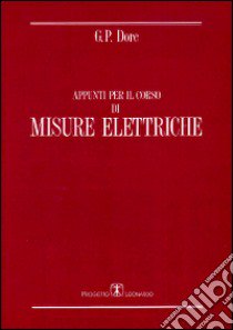 Appunti per il corso di misure elettriche libro di Dore G. Paolo