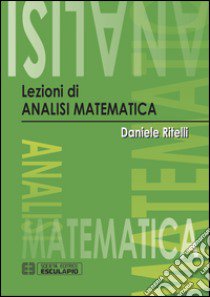 Lezioni di analisi matematica libro di Ritelli Daniele