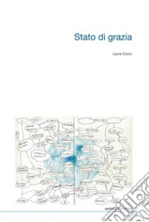 Stato di grazia libro di Cionci Laura