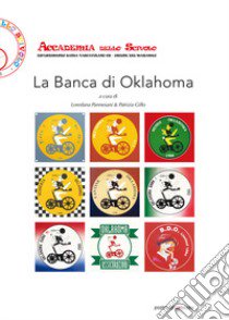 La Banca di Oklahoma. Ediz. speciale libro di Parmesani L. (cur.); Gillo P. (cur.)