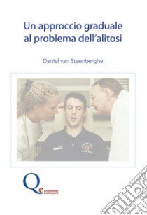 Un approccio graduale al problema dell'alitosi libro di van Steenberghe Daniel