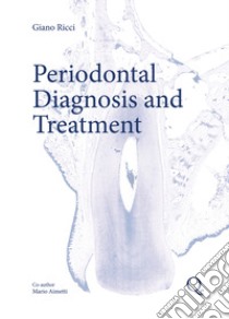 Periodontal Diagnosis and Therapy libro di Ricci Giano