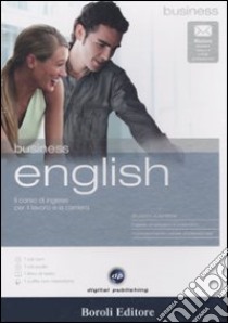 Business english. Il corso di inglese per il lavoro e la carriera. CD Audio. CD-ROM. Con gadget libro