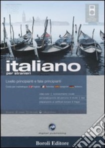 Italiano per stranieri. Livello principianti e falsi principianti. Corso 1. CD Audio. CD-ROM. Con gadget libro