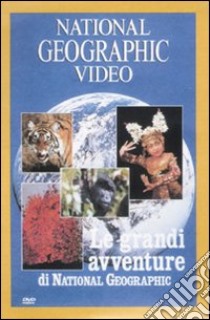 Le grandi avventure di National Geographic. DVD libro