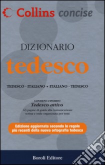 Dizionario tedesco. Tedesco-italiano, italiano-tedesco. Ediz. bilingue libro