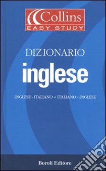 Dizionario Inglese. Inglese-italiano, italiano-inglese libro di Clari M. (cur.)
