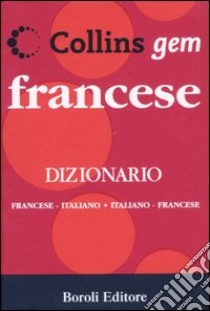 Francese. Dizionario francese-italiano, italiano-francese libro