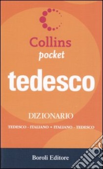 Tedesco. Dizionario tedesco-italiano, italiano-tedesco. Ediz. bilingue libro di Schnorr V. (cur.); Covi Peisert A. (cur.); Probst S. (cur.)