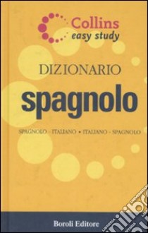 Dizionario spagnolo. Spagnolo-italiano, italiano-spagnolo. Ediz. bilingue libro di Clari M. (cur.)