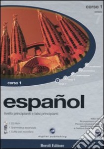 Español. Livello principianti e falsi principianti. Corso 1. CD-ROM libro