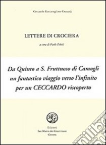 Lettere di crociera libro di Roccatagliata Ceccardi Ceccardo; Zoboli P. (cur.)