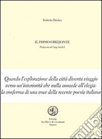 Il primo orizzonte libro di Deidier Roberto; Surdich L. (cur.)