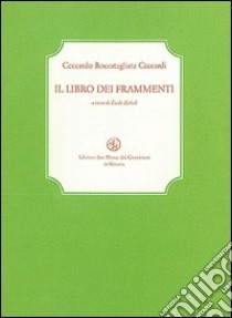 Il libro dei frammenti libro di Roccatagliata Ceccardi Ceccardo; Zoboli P. (cur.)