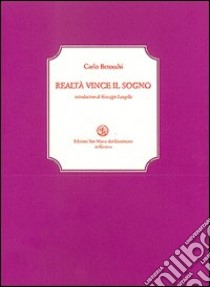 Realtà vince il sogno libro di Betocchi Carlo; Langella G. (cur.)