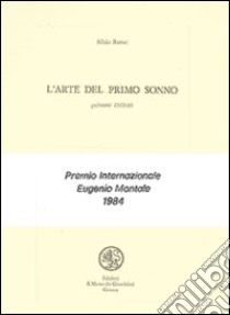 L'arte del primo sonno libro di Ramat Silvio