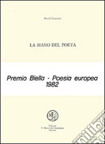 La mano del poeta. Testo inglese a fronte libro di Gascoyne David; Paci F. R. (cur.)