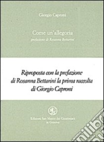 Come un'allegoria libro di Caproni Giorgio