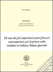 Gisants libro di Deguy Michel; Zanzotto A. (cur.)