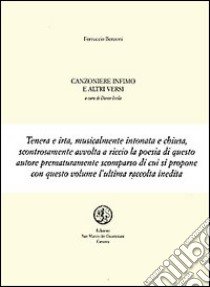 Canzoniere infimo ed altri versi libro di Benzoni Ferruccio; Isella D. (cur.)