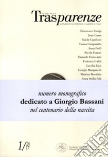 Trasparenze (2017). Vol. 1: Dedicato a Giorgio Bassani nel centenario della nascita libro di Devoto G. (cur.); Ferrari N. (cur.)