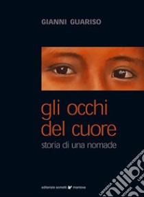 Gli occhi del cuore libro di Guariso Gianni