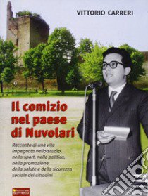 Il comizio nel paese di Nuvolari libro di Carreri Vittorio