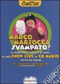 Svampato! Audiolibro. CD Audio. Con libro  di Marzocca Marco