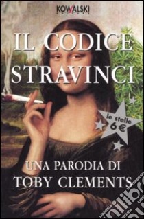 Il codice Stravinci libro di Clements Toby