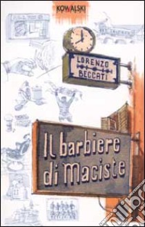 Il barbiere di Maciste libro di Beccati Lorenzo